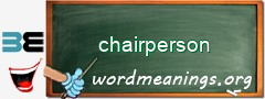 WordMeaning blackboard for chairperson